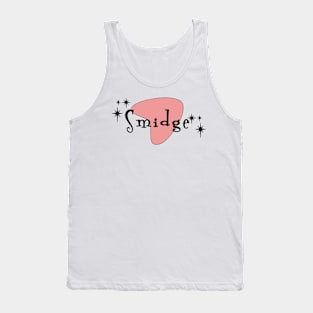 Smidge Mrs Maisel Tank Top